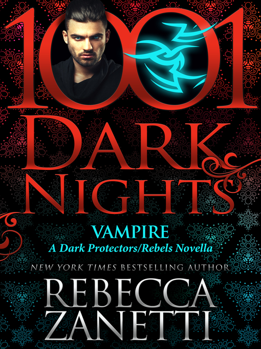 Title details for Vampire by Rebecca Zanetti - Available